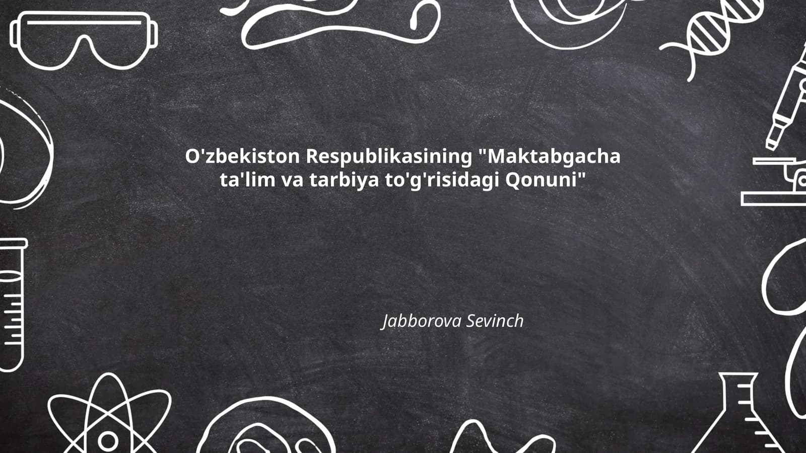 O'zbekiston Respublikasining "Maktabgacha ta'lim va tarbiya to'g'risidagi Qonuni"
