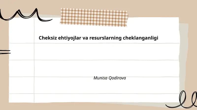 Cheksiz ehtiyojlar va resurslarning cheklanganligi