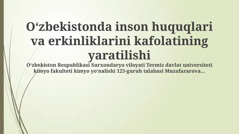 O'zbekistonda inson huquqlari va erkinliklarini kafolatining yaratilishi