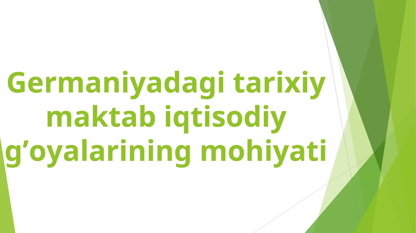 Germaniyadagi tarixiy maktab iqtisodiy g’oyalarining mohiyati