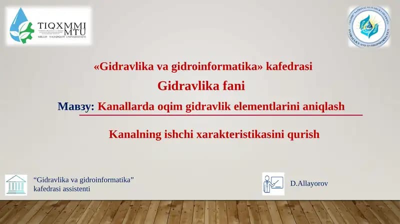 Kanallarda oqim gidravlik elementlarini aniqlash. Kanalning ishchi xarakteristikasini qurish