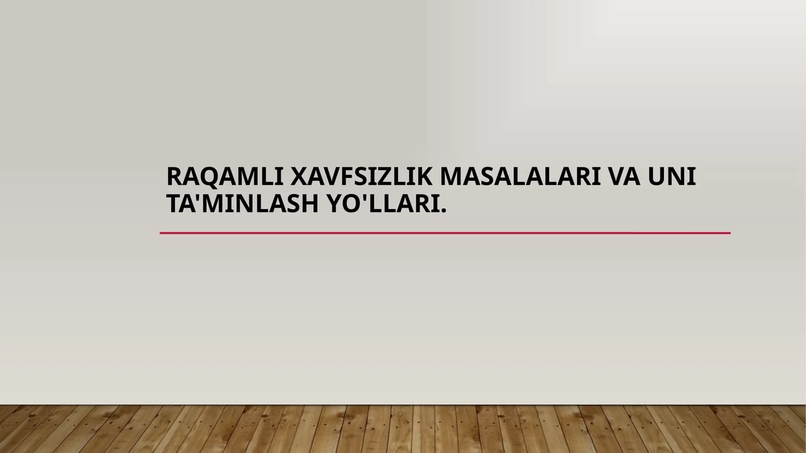 Raqamli xavfsizlik masalalari va uni ta'minlash yo'llari