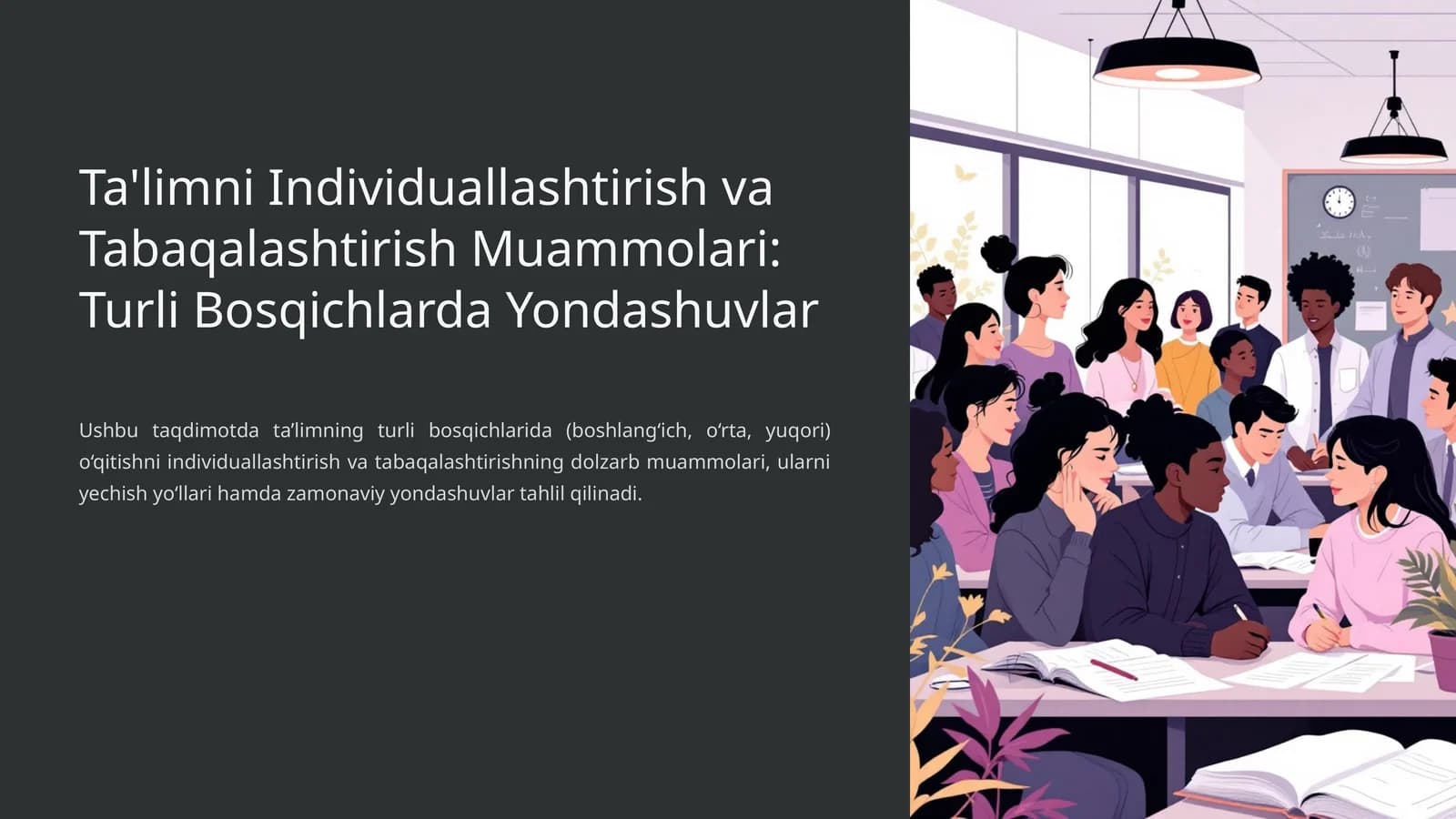 Ta'limni Individuallashtirish va Tabaqalashtirish Muammolari: Turli Bosqichlarda Yondashuvlar