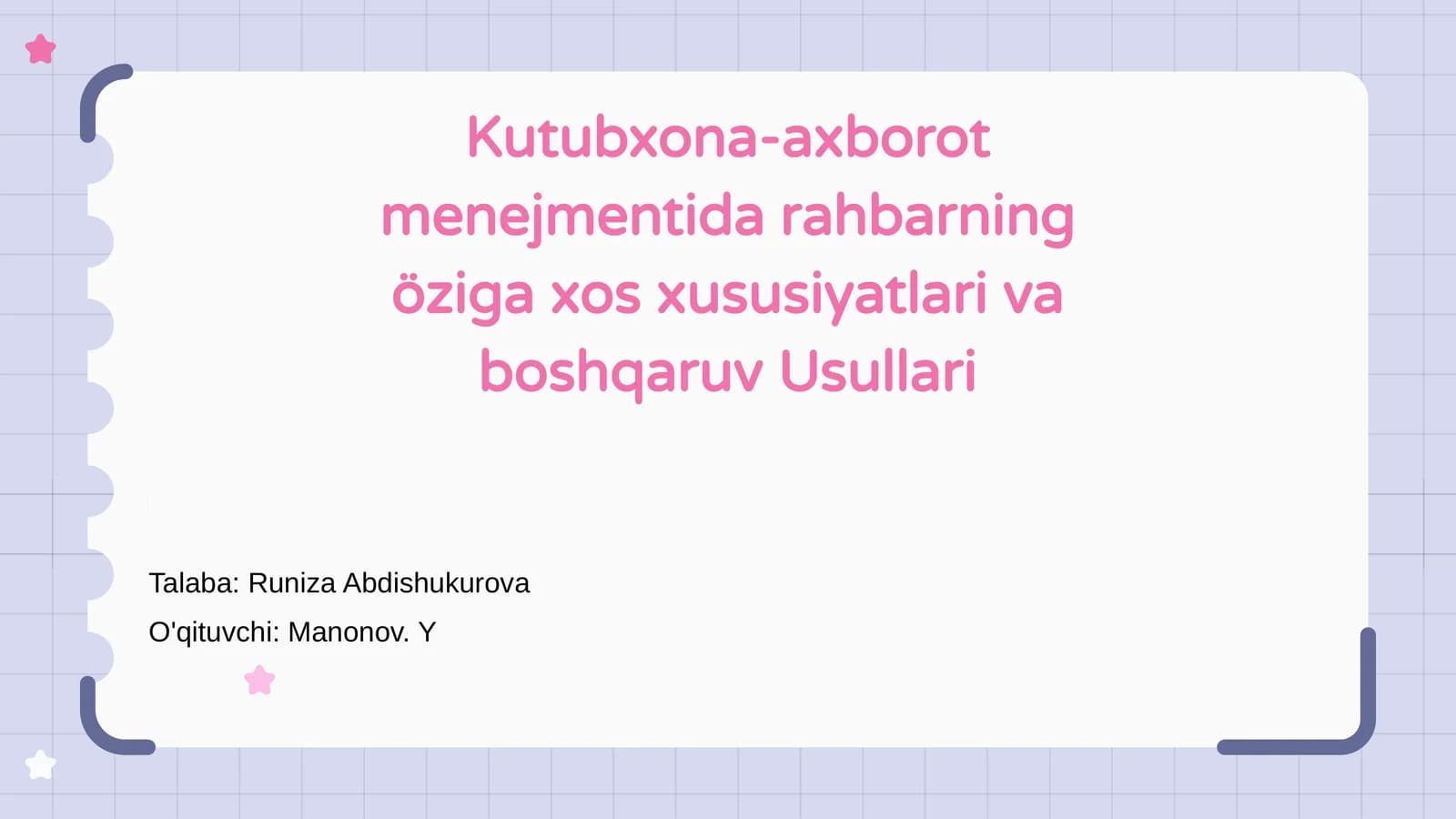 Rahbarning shaxsiy xususiyatlari kutubxona menejmentida