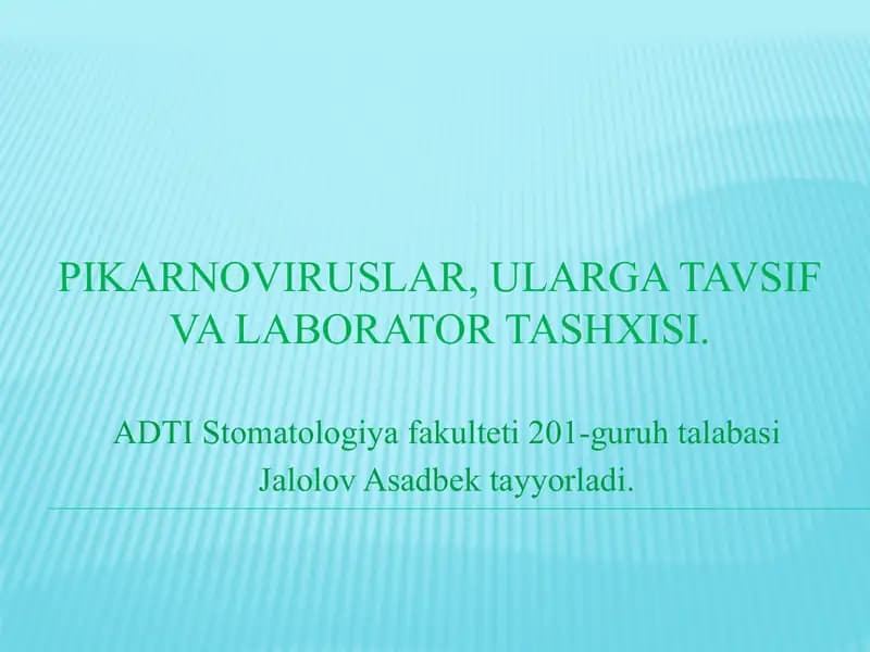 Pikarnoviruslar, ularga tavsif va laborator tashxisi.