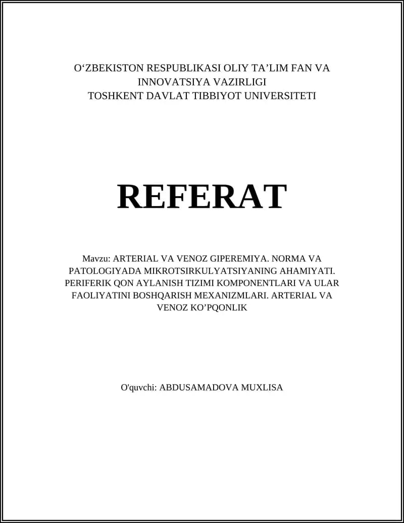 ARTERIAL VA VENOZ GIPEREMIYA. NORMA VA PATOLOGIYADA MIKROTSIRKULYATSIYANING AHAMIYATI