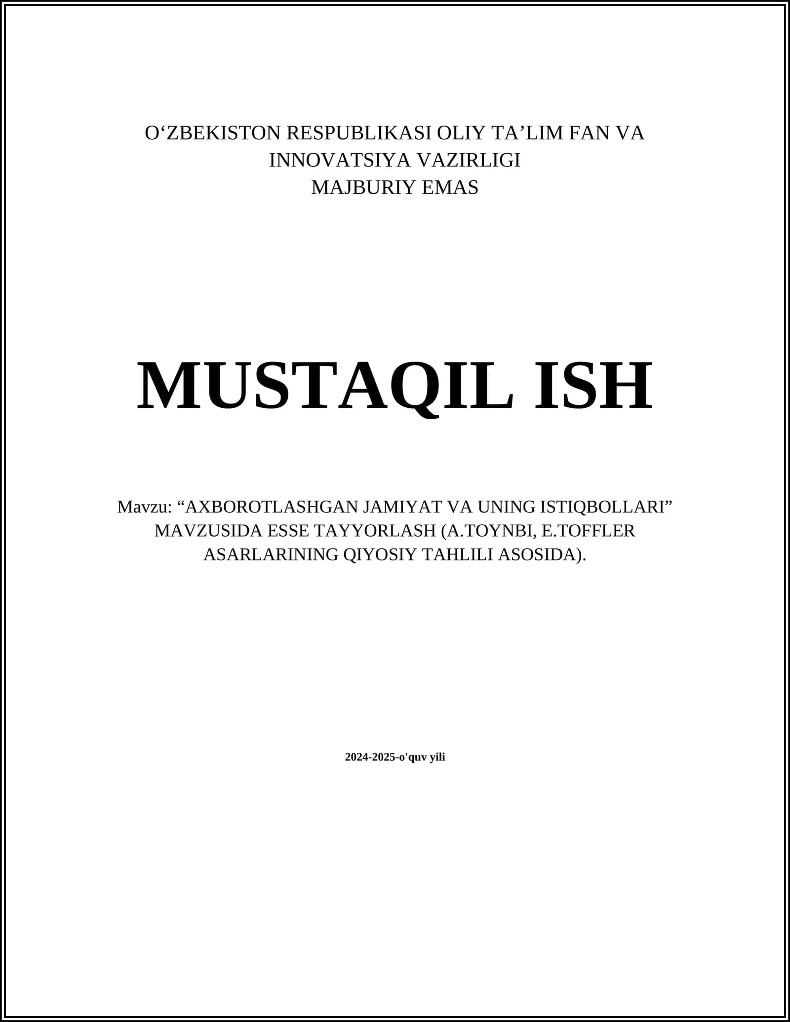 “AXBOROTLASHGAN JAMIYAT VA UNING ISTIQBOLLARI” MAVZUSIDA ESSE TAYYORLASH (A.TOYNBI, E.TOFFLER ASARLARINING QIYOSIY TAHLILI ASOSIDA)
