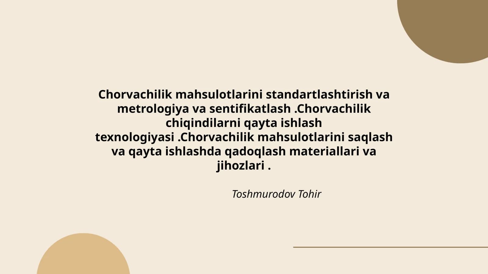 Chorvachilik mahsulotlarini standartlashtirish va metrologiya va sentifikatlash