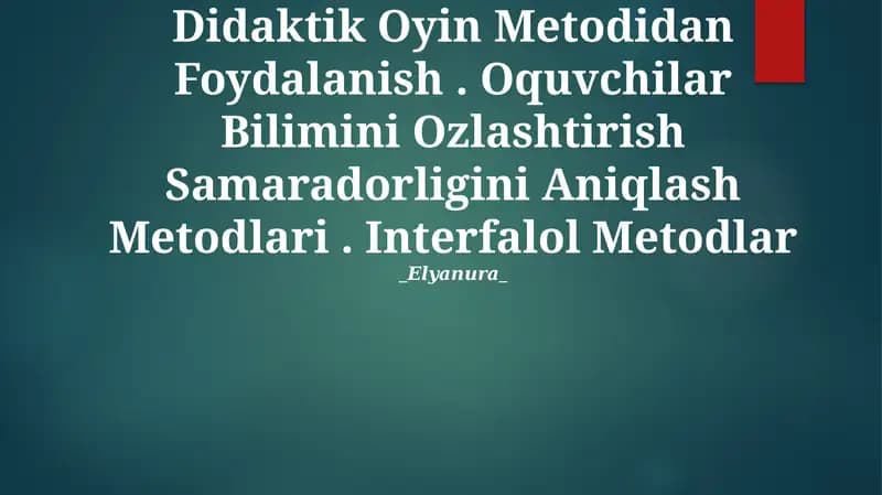 Oqitishni Tashkil Qilishda Didaktik Oyin Metodidan Foydalanish