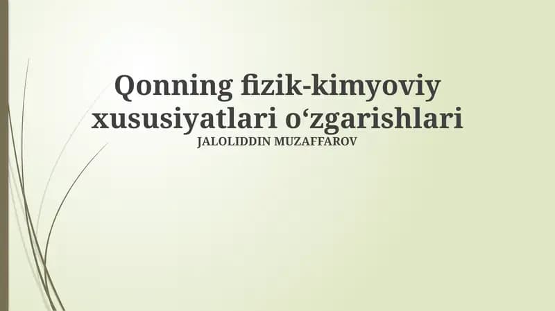 Qonning fizik-kimyoviy xususiyatlari o'zgarishlari
