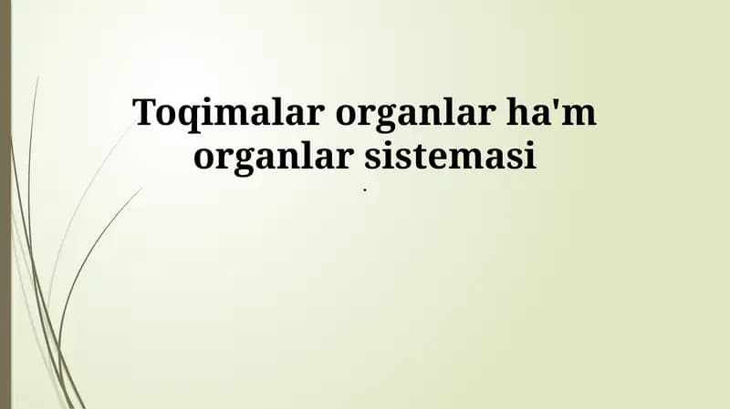 Toqimalar organlar ha'm organlar sistemasi