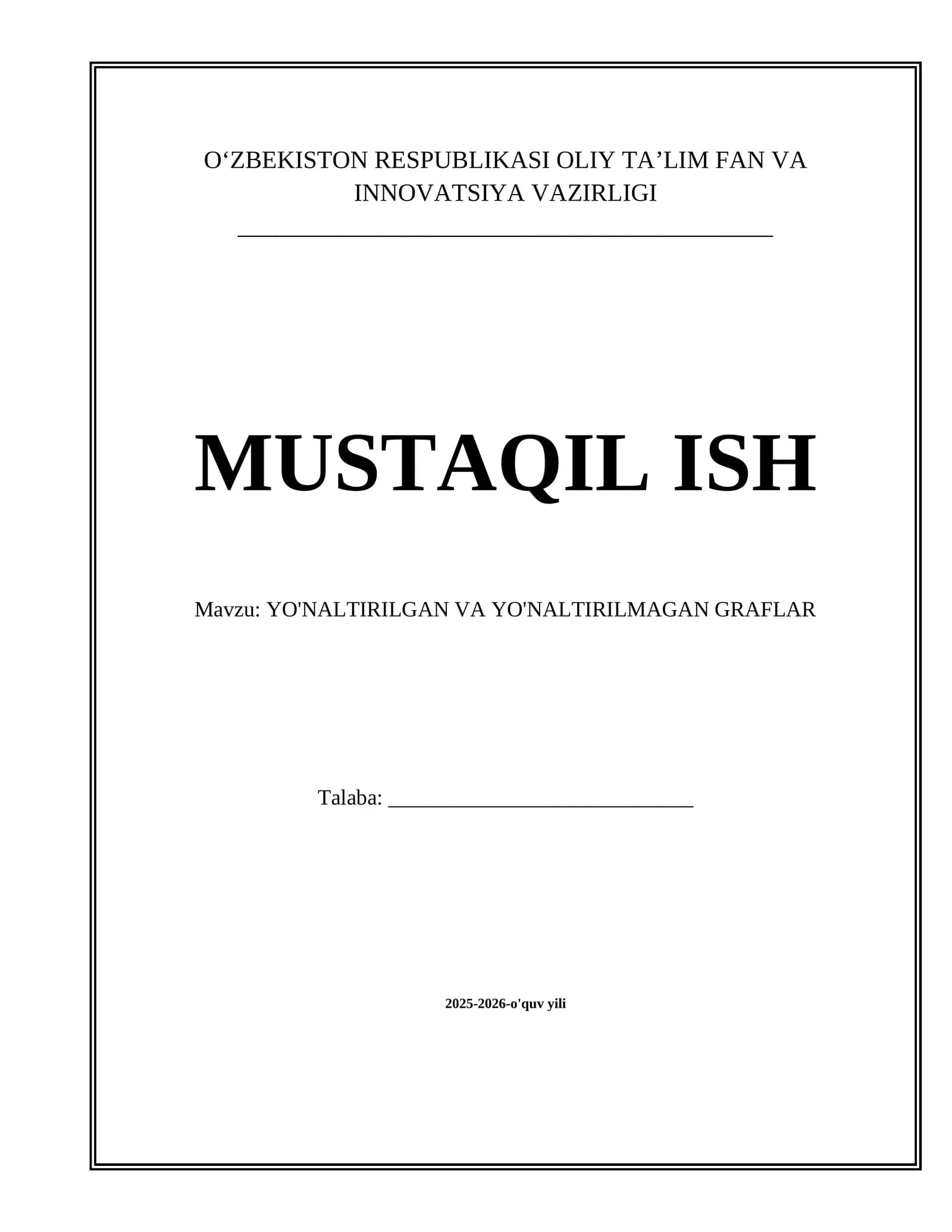 Yo'naltirilgan Graflar Asoslari mavzusida tayyor mustaqil ta'lim ishi
