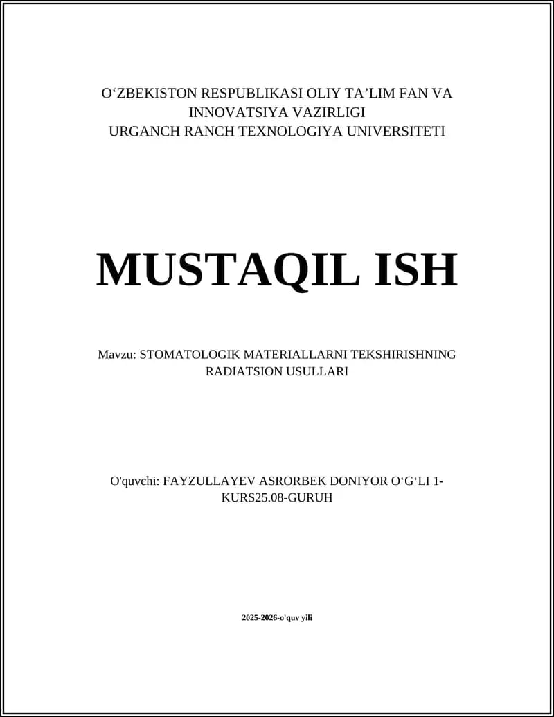 STOMATOLOGIK MATERIALLARNI TEKSHIRISHNING RADIATSION USULLARI