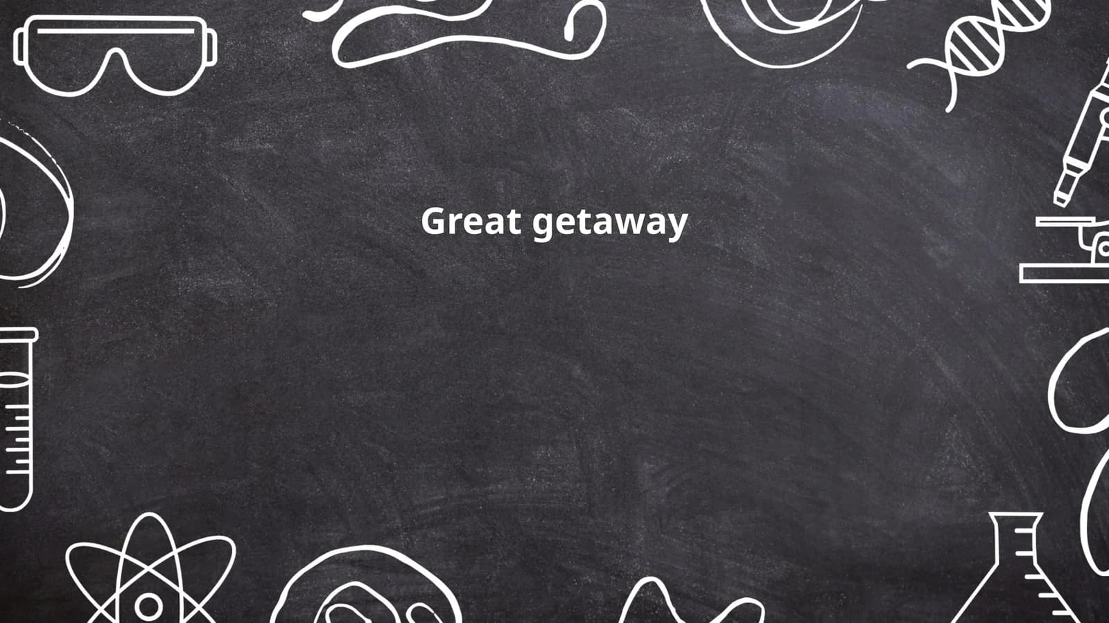 Great getaway