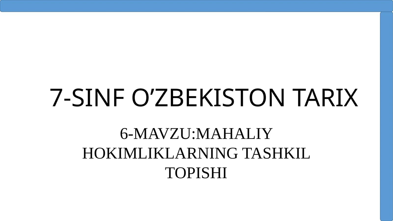7-SINF O’ZBEKISTON TARIX