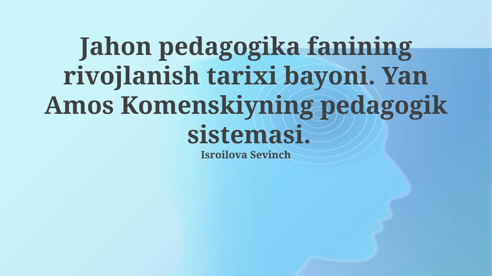 Jahon pedagogika fanining rivojlanish tarixi bayoni