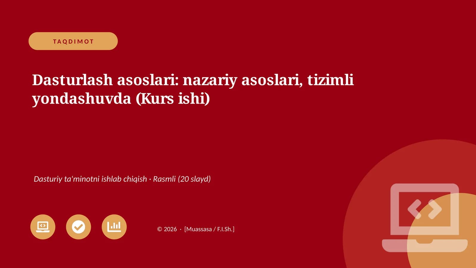 Dasturlash asoslari: nazariy asoslari, tizimli yondashuvda (Kurs ishi)