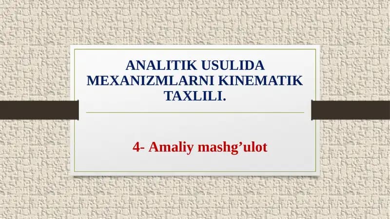 Analitik usulida mexanizmlarni kinematik taxlili