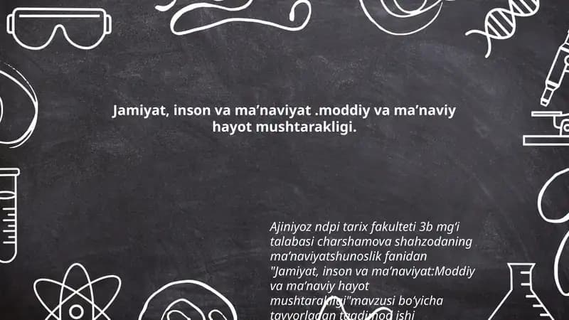 Jamiyat, inson va maʼnaviyat:Moddiy va maʼnaviy hayot mushtarakligi