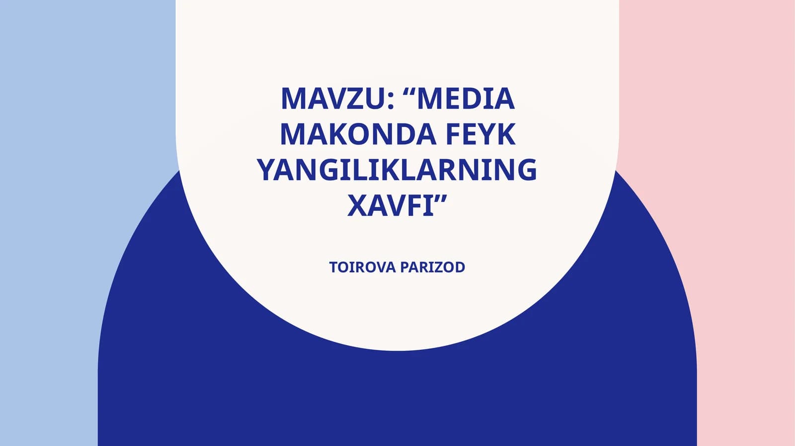“Mediamakondafeykyangiliklarningxavfi”ToirovaParizod