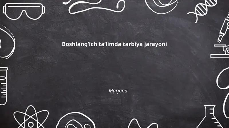 Boshlangʻich taʼlimda tarbiya jarayoni