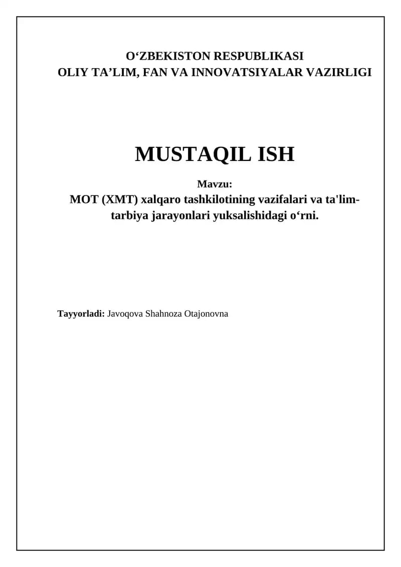 MOT (XMT) xalqaro tashkilotining vazifalari va ta'lim-tarbiya jarayonlari yuksalishidagi oʻrni