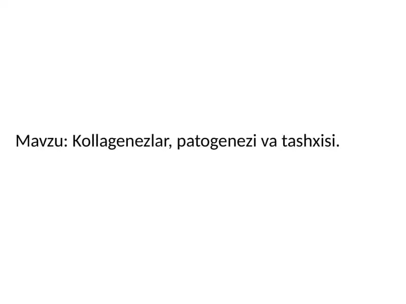 Kollagenezlar, patogenezi va tashxisi.