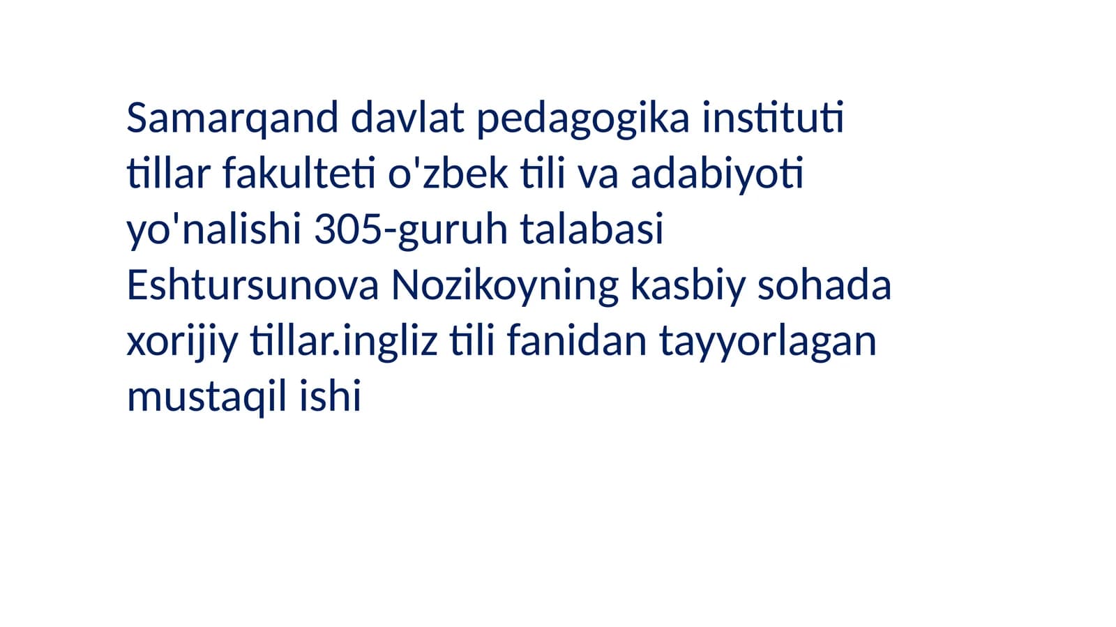 kasbiy sohada xorijiy tillar. ingliz tili fanidan tayyorlagan mustaqil ishi