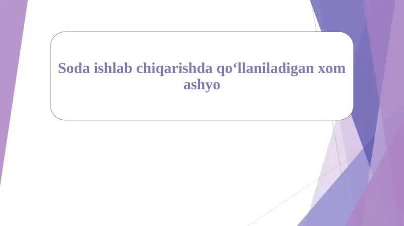 Soda ishlab chiqarishda qoʻllaniladigan xom ashyo