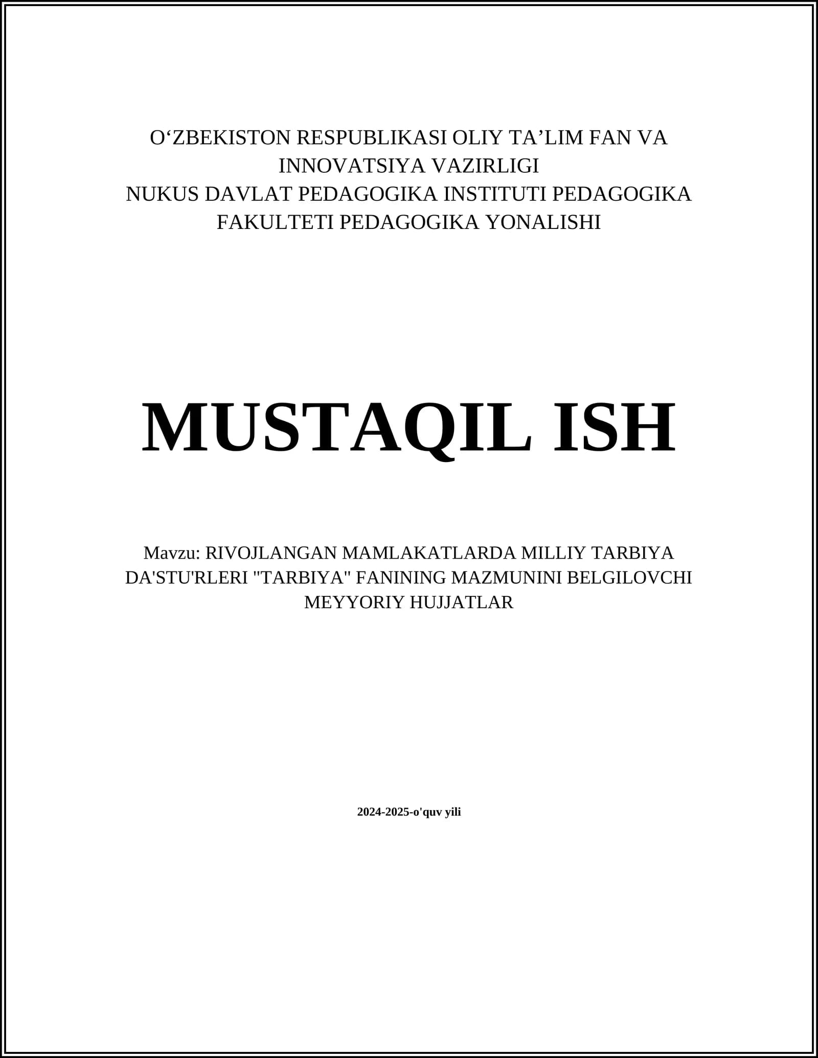 RIVOJLANGAN MAMLAKATLARDA MILLIY TARBIYA DA'STU'RLERI "TARBIYA" FANINING MAZMUNINI BELGILOVCHI MEYYORIY HUJJATLAR