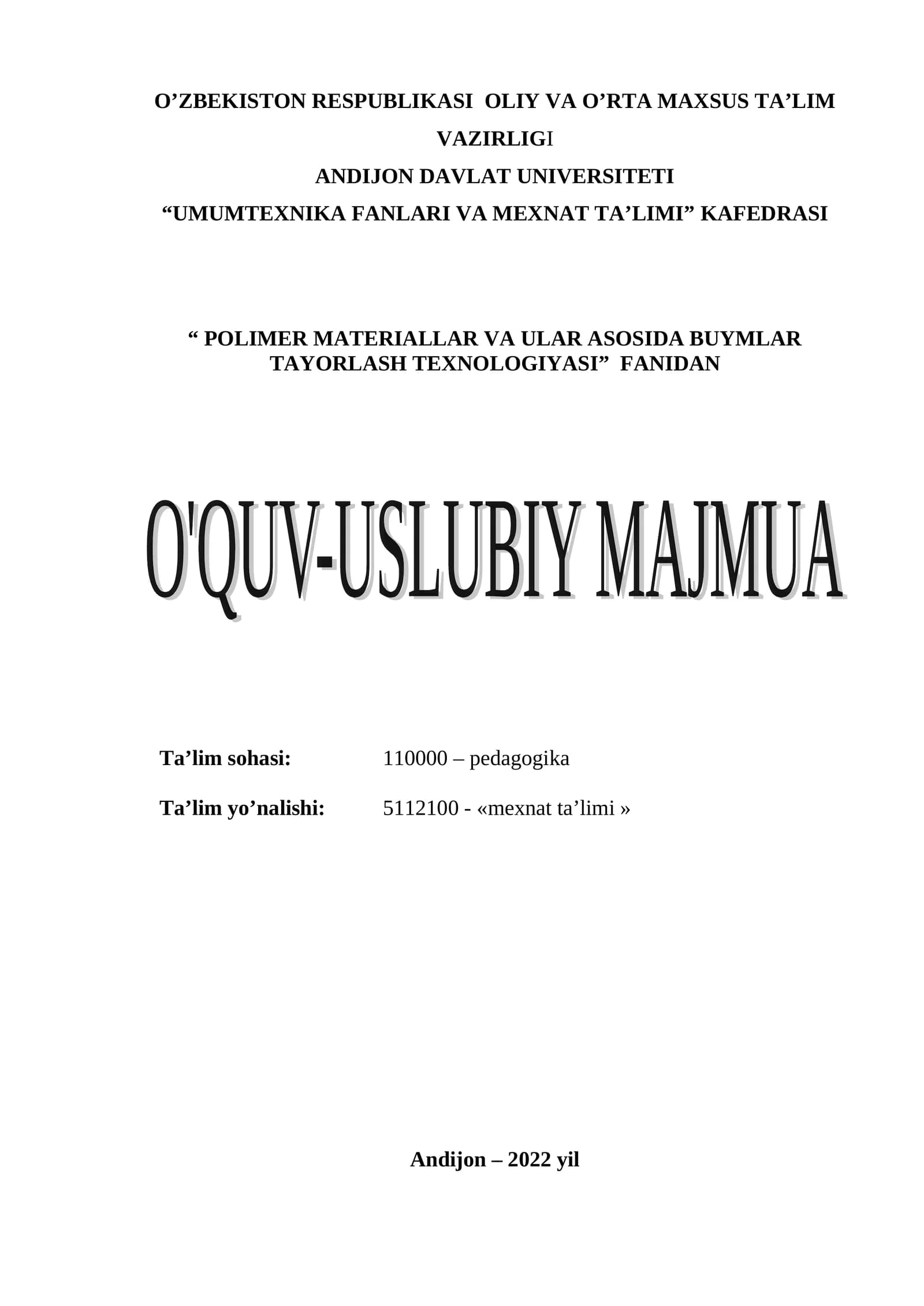 Polimer materiallar va ular asosida buymlar tayorlash texnologiyasi