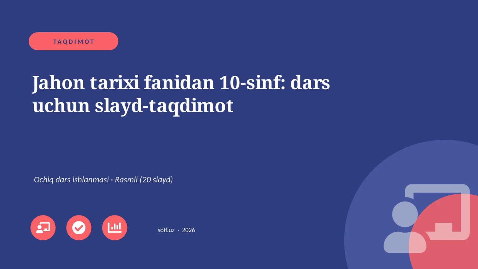 Jahon tarixi fanidan 10-sinf dars uchun slayd-taqdimot