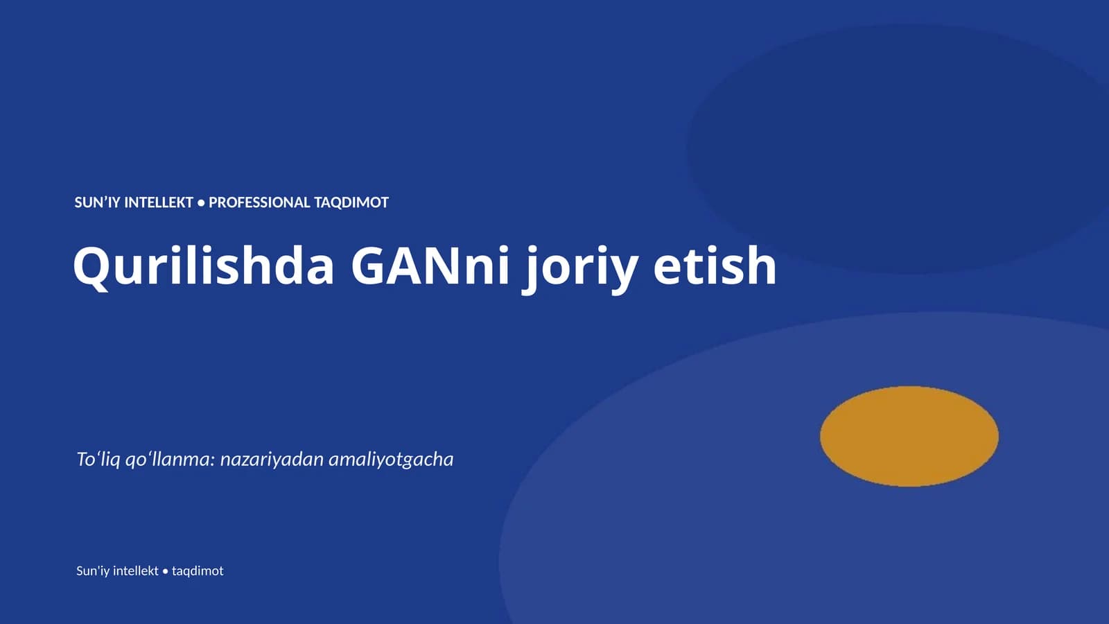 Qurilishda GANni joriy etish