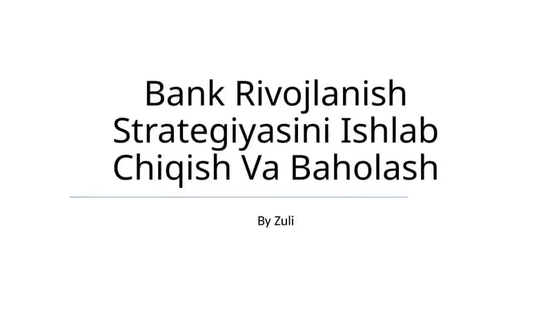 Bank Rivojlanish Strategiyasini Ishlab Chiqish Va Baholash