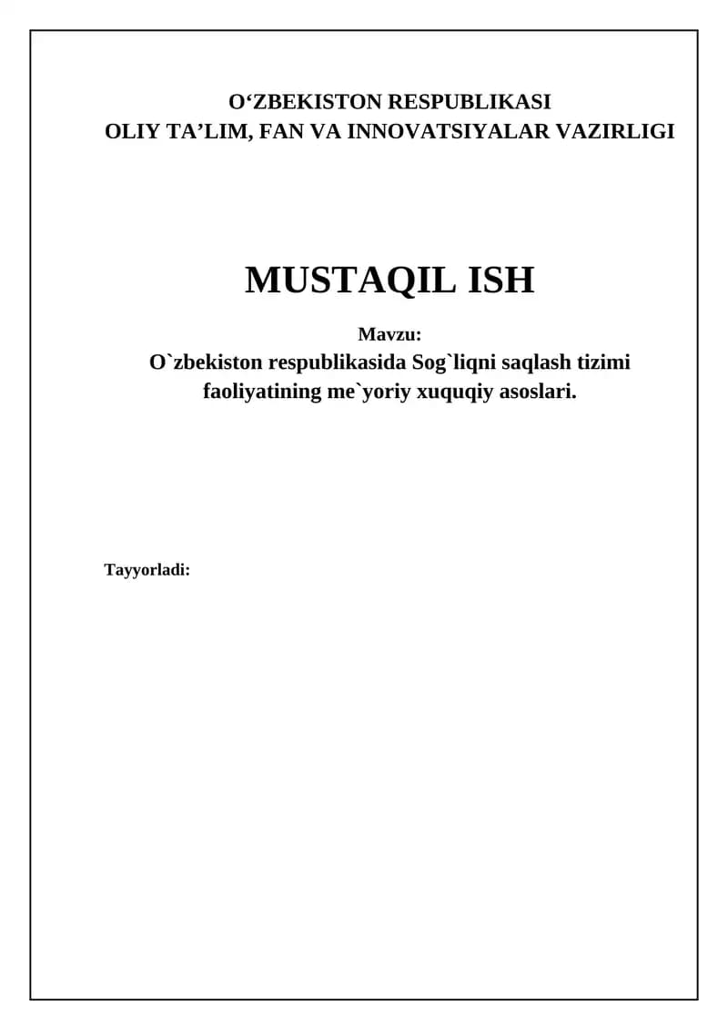 O`zbekiston respublikasida Sog`liqni saqlash tizimi faoliyatining me`yoriy xuquqiy asoslari