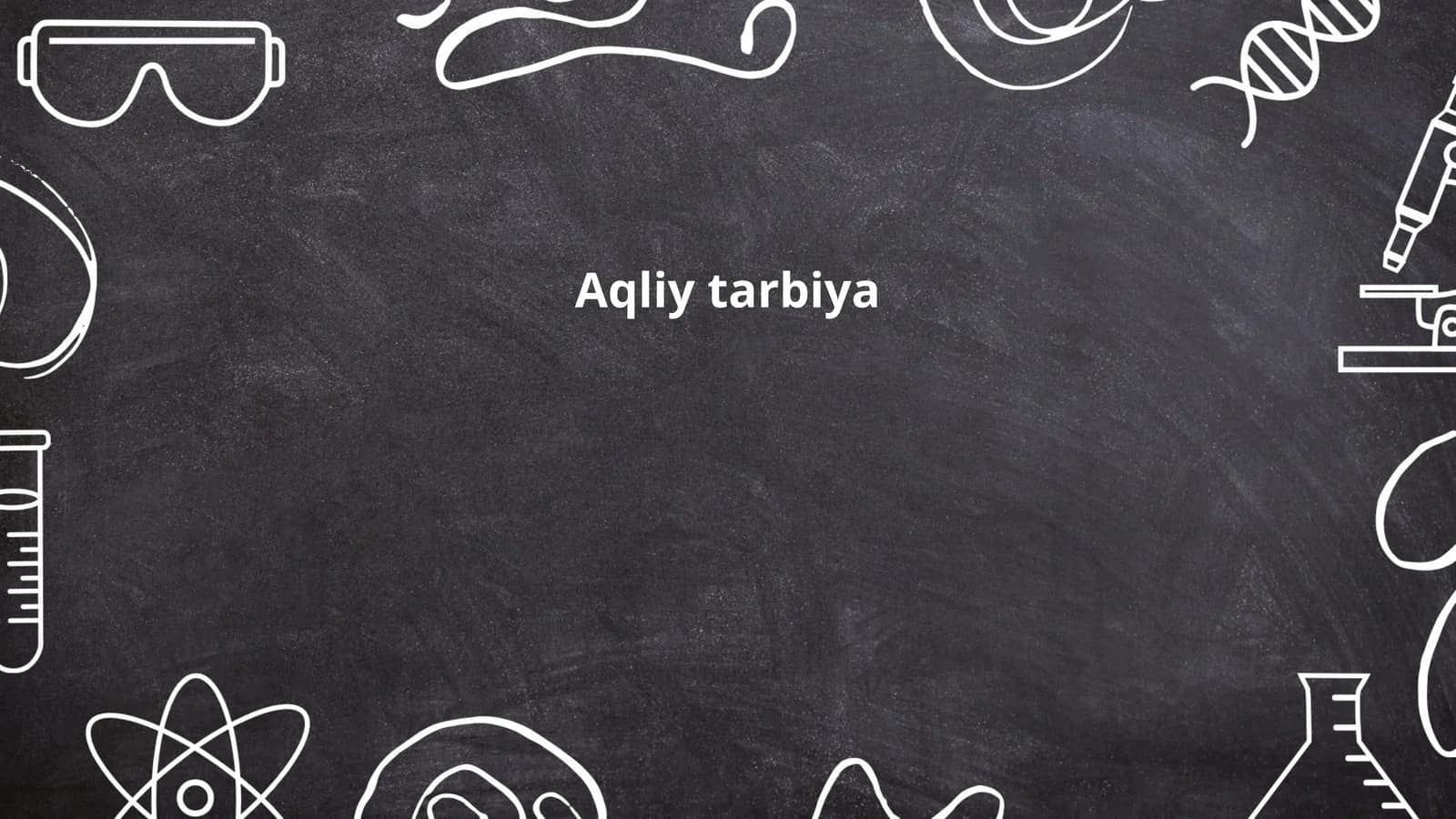 Aqliy tarbiya