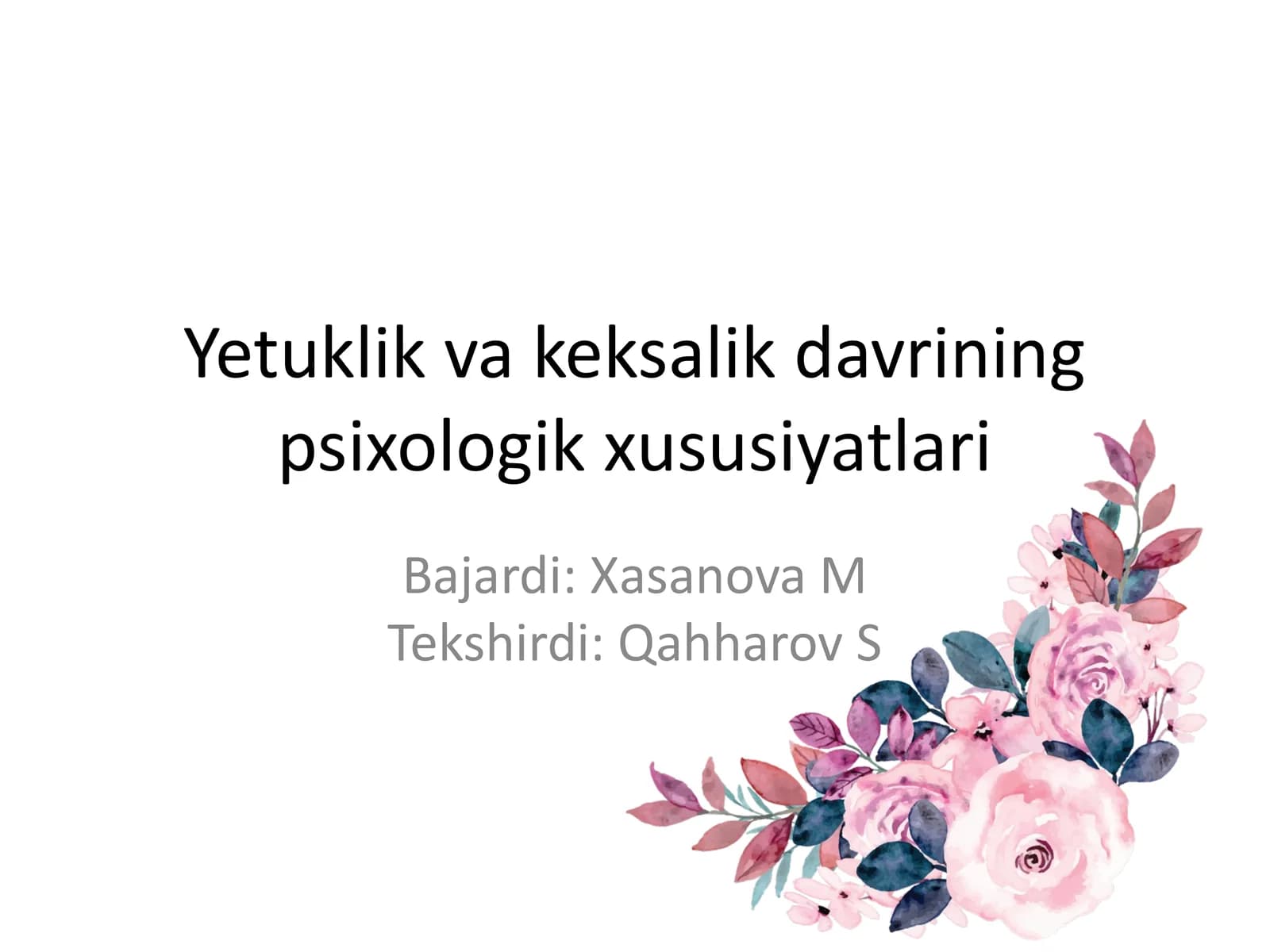 Yetuklik va keksalik davrining psixologik xususiyatlari