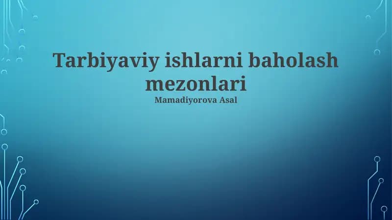 Tarbiyaviy ishlarni baholash mezonlari