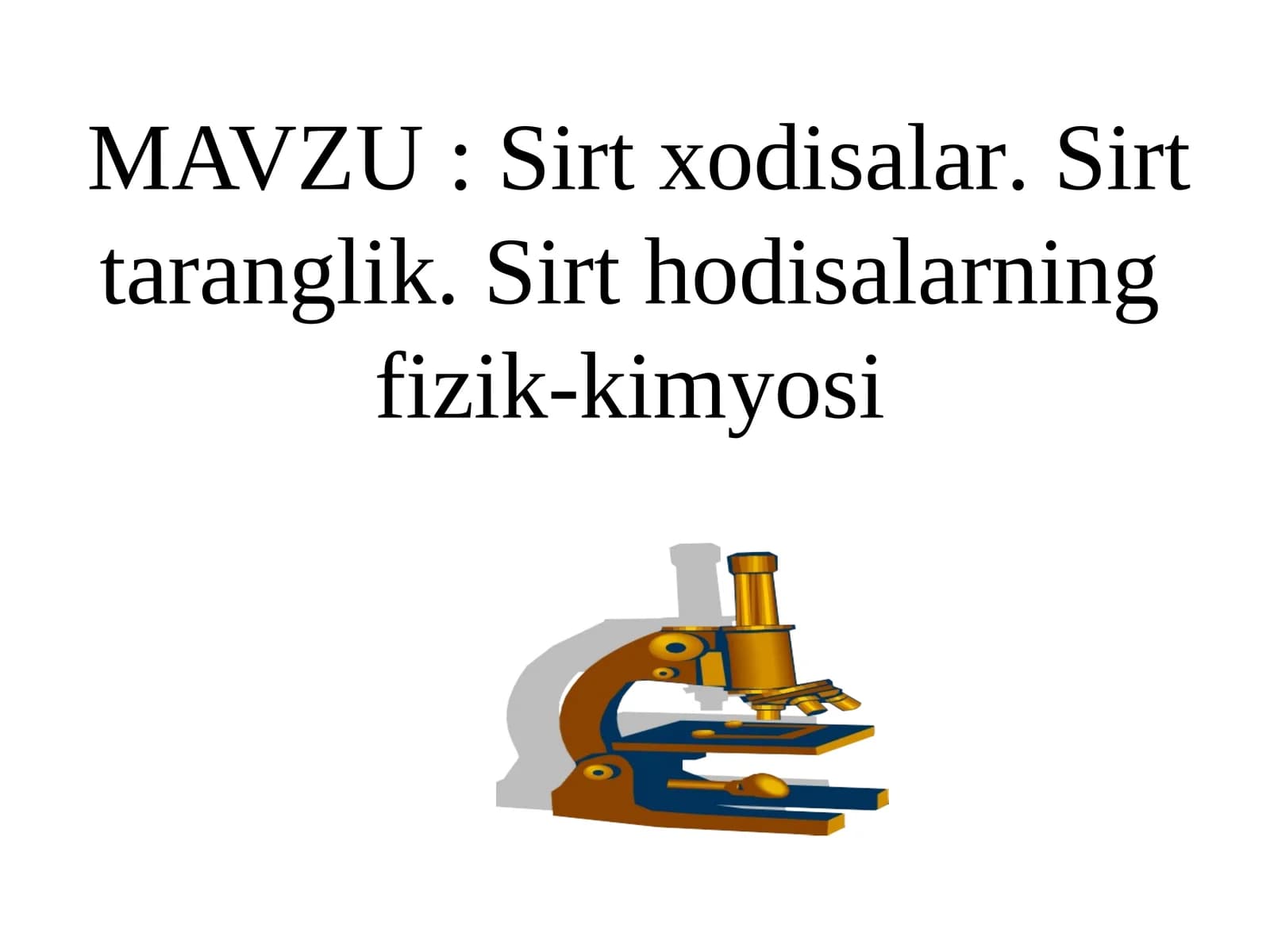 Sirtxodisalar.Sirttaranglik.Sirthodisalarningfizik-kimyosi