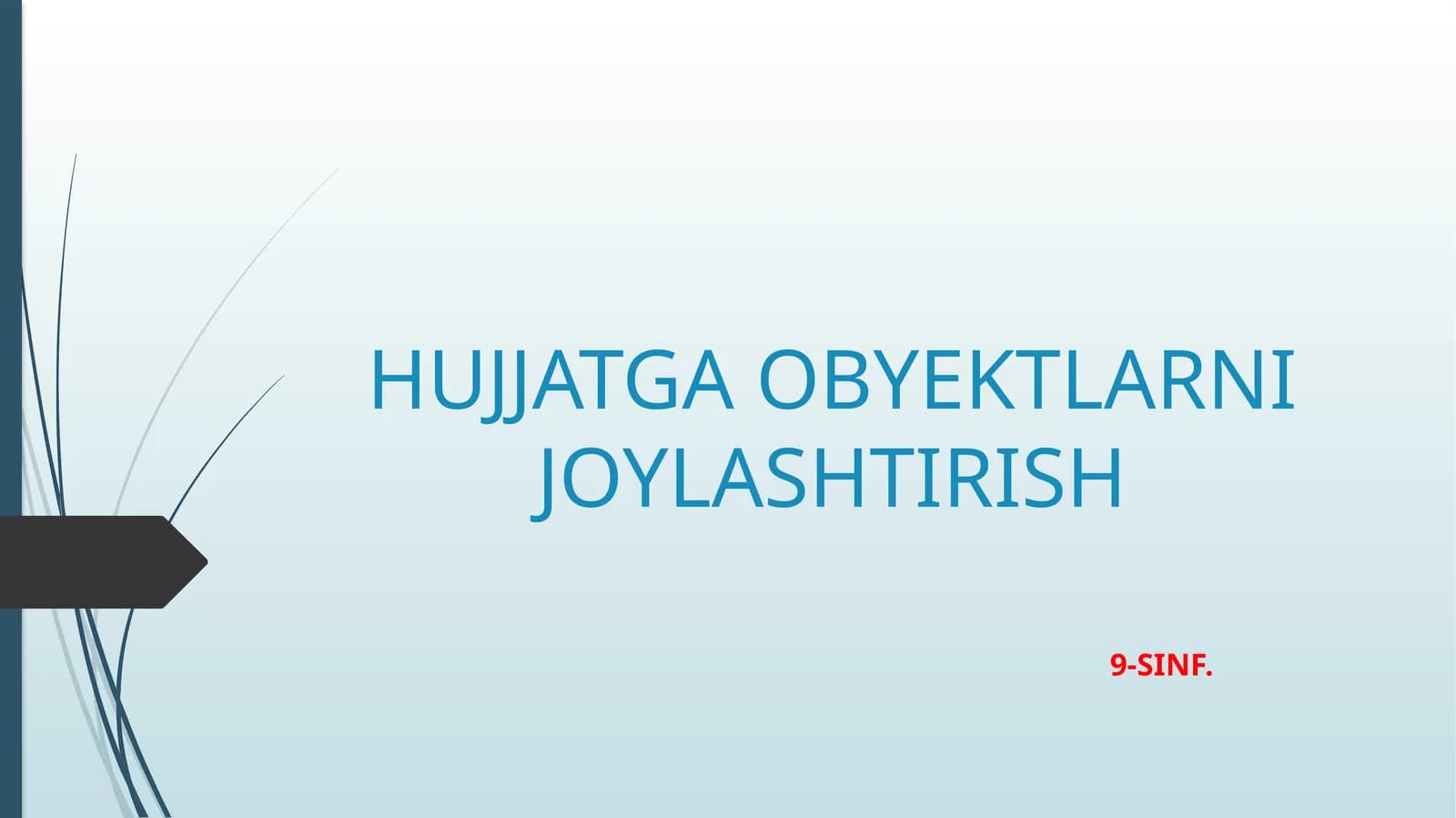 HUJJATGA OBYEKTLARNI JOYLASHTIRISH 9-SINF