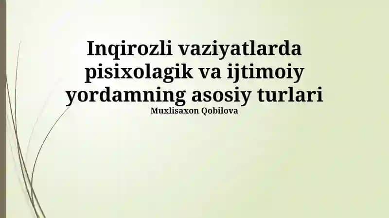 Inqirozli vaziyatlarda pisixolagik va ijtimoiy yordamning asosiy turlari