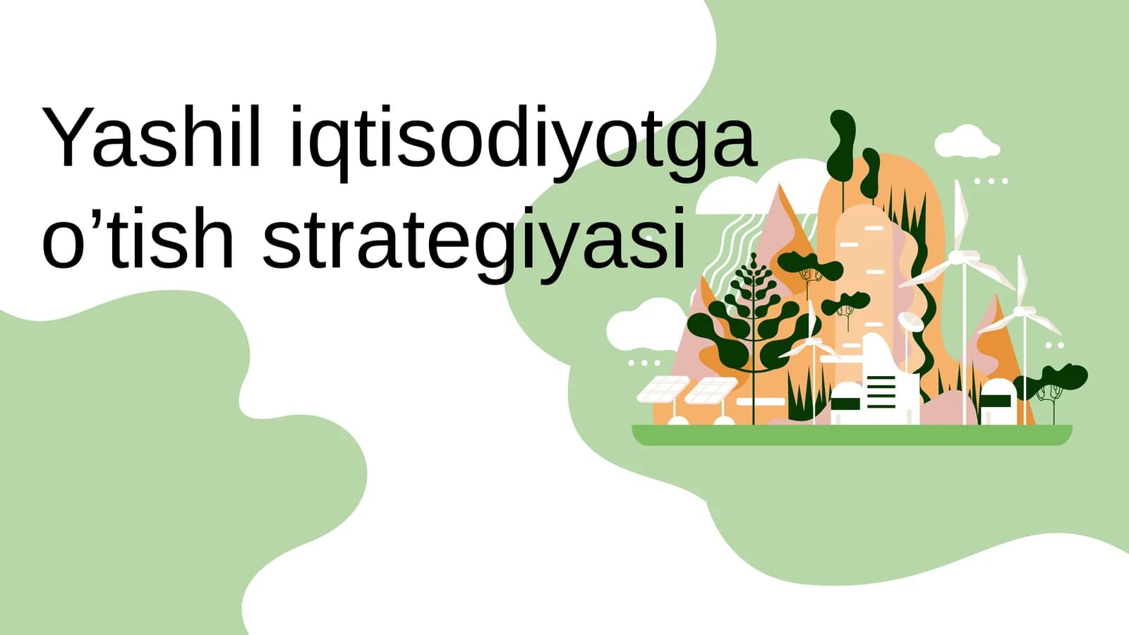 Yashil iqtisodiyotga o’tish strategiyasi