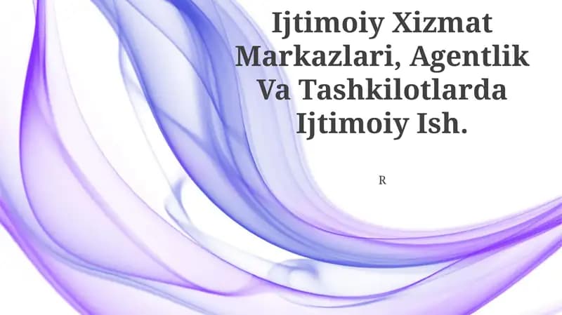 Ijtimoiy Xizmat Markazlari, Agentlik Va Tashkilotlarda Ijtimoiy Ish