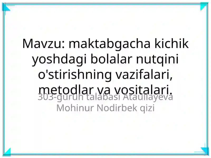 Maktabgacha kichik yoshdagi bolalar nutqini o'stirish