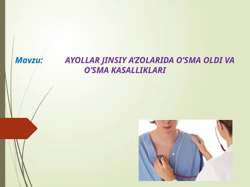 AYOLLAR JINSIY A’ZOLARIDA O’SMA OLDI VA O’SMA KASALLIKLARI