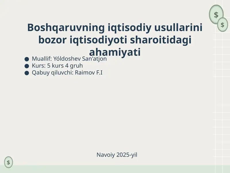 Bozor iqtisodiyoti sharoitida boshqaruvning iqtisodiy usullari
