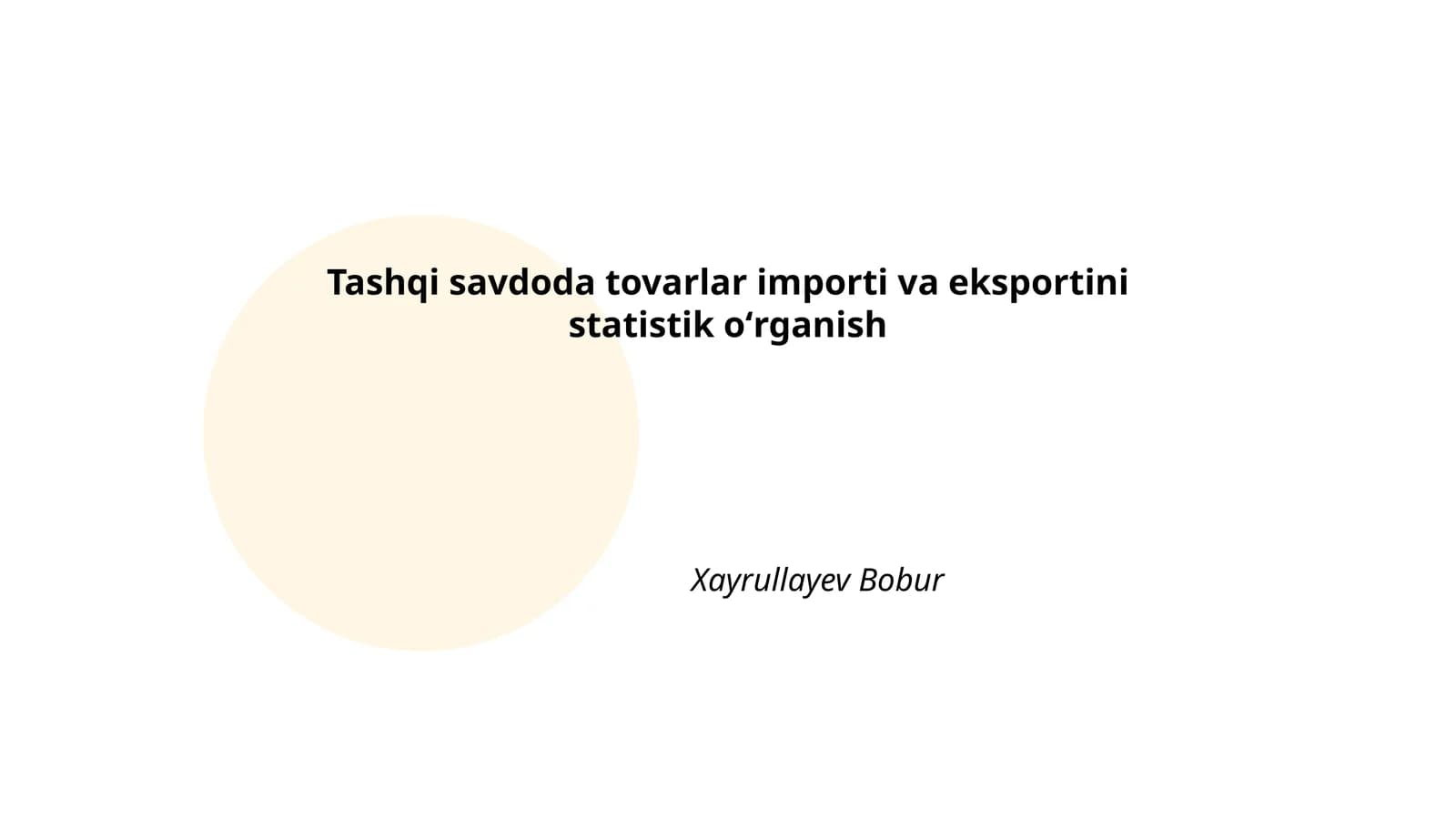 Tashqi savdoda tovarlar importi va eksportini statistik oʻrganish