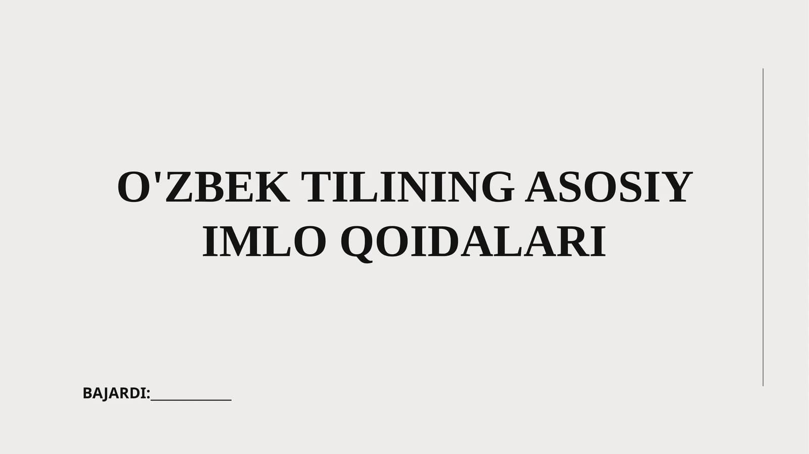 O'ZBEK TILINING ASOSIY IMLO QOIDALARI