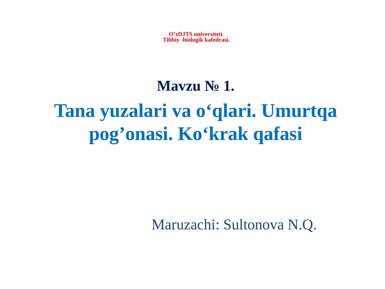 Tana yuzalari va o‘qlari. Umurtqa pog’onasi. Ko‘krak qafasi