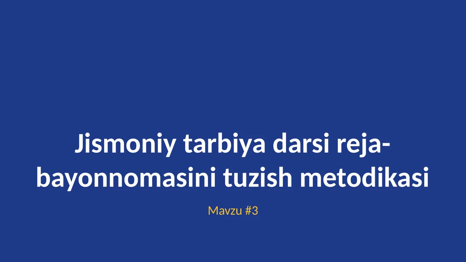 Jismoniy tarbiya darsi reja-bayonnomasini tuzish metodikasi
